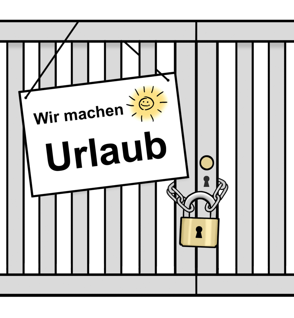 In den Ferien geschlossen